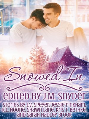 cover image of Snowed In Anthology